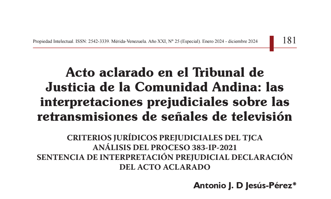 Acto aclarado en el Tribunal de Justicia de la Comunidad Andina: las interpretaciones prejudiciales sobre las retransmisiones de señales de televisión